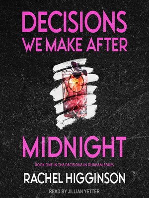 cover image of Decisions We Make After Midnight